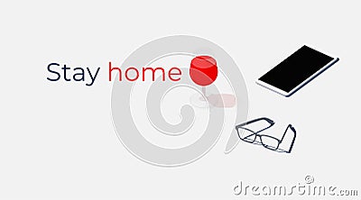 Stay home. Work at home. Smartphone and a glass of red wine. Isometric illustration in bright white colors. Rest and relaxation at Vector Illustration