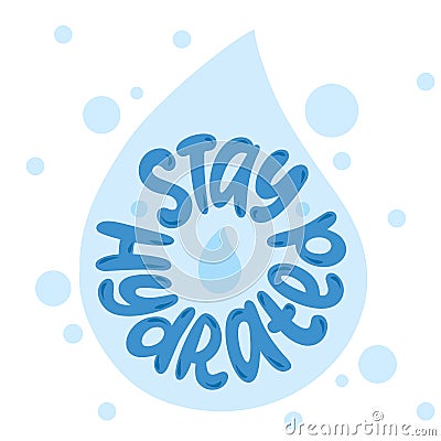 STAY HYDRATED logo stamp quote. Modern design text stay hydrated. Hydrate yourself. Vector illustration Vector Illustration