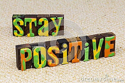 Stay positive attitude optimistic thinking inner peace Stock Photo