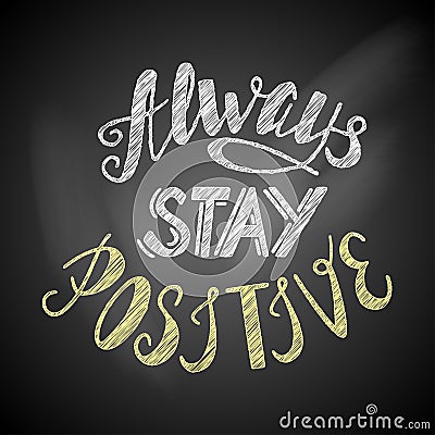 Always stay positive lettering Cartoon Illustration