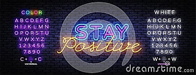 Stay Positive neon inscription vector. Stay Positive Design template neon sign, light banner, nightly bright advertising Vector Illustration