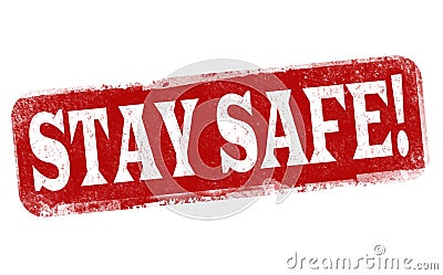 Stay safe sign or stamp Vector Illustration