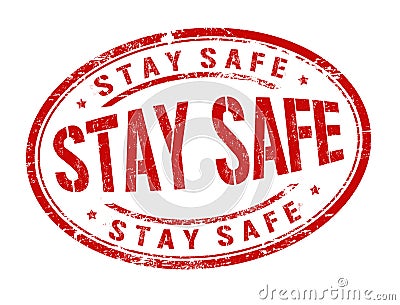 Stay safe sign or stamp Vector Illustration