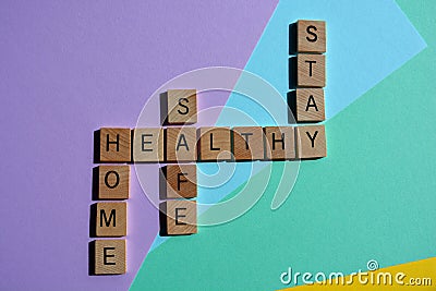 Stay Safe, Stay Home, Stay Healthy Stock Photo