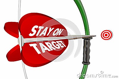 Stay on Target Aim Focus Success Bow Arrow Stock Photo