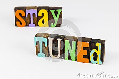 Stay tuned follow coming soon deadline information news update Stock Photo