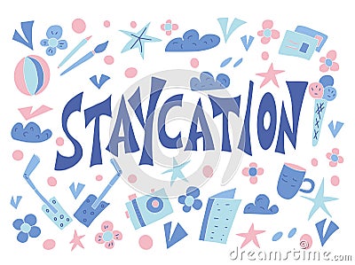 Staycation poster in doodle style. Vector design Vector Illustration