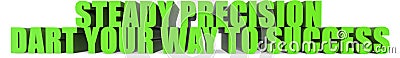 Steady Precision Dart Your Way to Success, 3d text Stock Photo