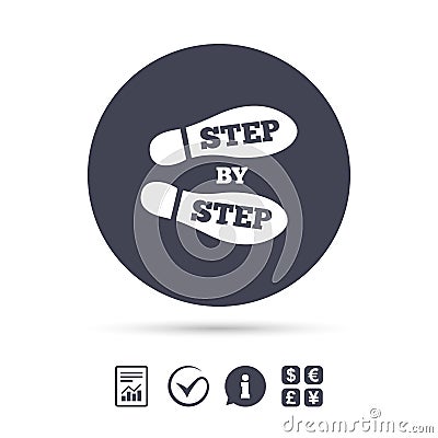 Step by step sign icon. Footprint shoes symbol. Vector Illustration