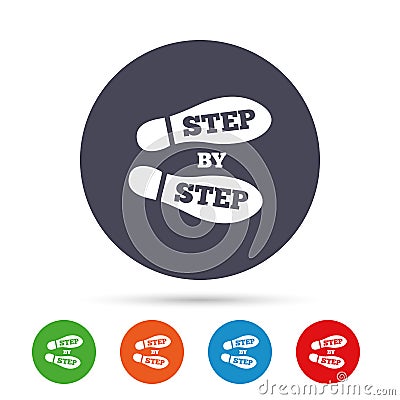 Step by step sign icon. Footprint shoes symbol. Vector Illustration