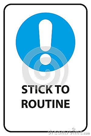 stick to routine traffic sign on white Stock Photo