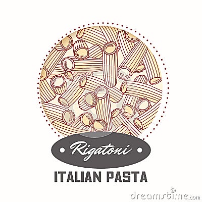 Sticker with hand drawn pasta rigatoni isolated on white. Template for food package design Vector Illustration