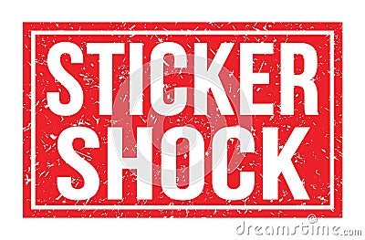 STICKER SHOCK, words on red rectangle stamp sign Stock Photo