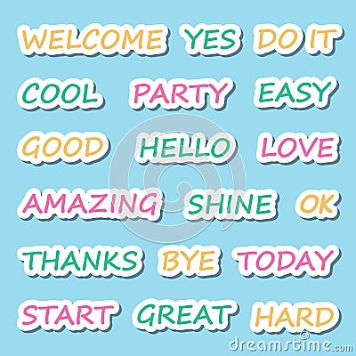 sticker words. motivation phrase, dialogue colored words. vector funny simple cartoon letters Vector Illustration