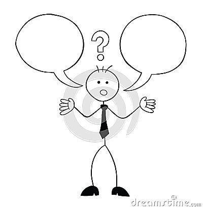 Stickman businessman character has two thoughts and is undecided, vector cartoon illustration Vector Illustration