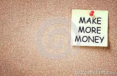 Sticky with the phrase make more money written on it Stock Photo