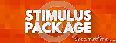 Stimulus Package - economic measures put together by a government to stimulate a struggling economy, text concept background Stock Photo