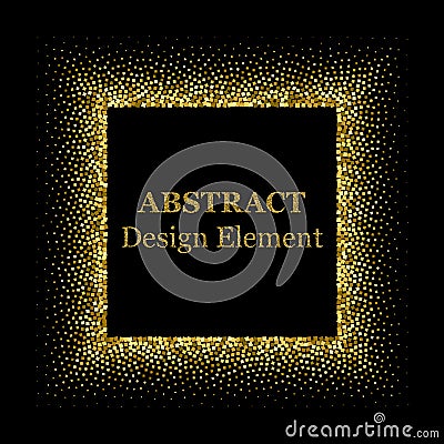 Stippling abstract dotted frame for your design. Sparkling effect vector. Golden dots bound the black background. Vector abstract Vector Illustration