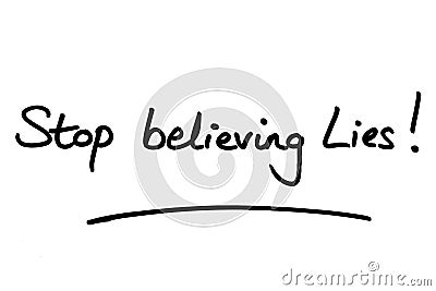 Stop believing Lies Stock Photo