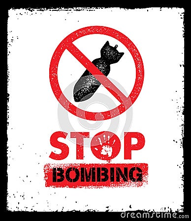 Stop Bombing Anti Military Vector Design Element. Sign Concept On Grunge Distressed Background. Vector Illustration