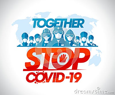 Stop covid-19 together, vector motivational poster Vector Illustration