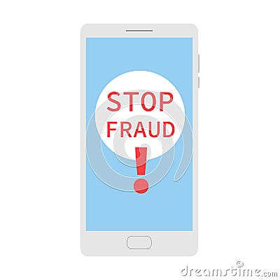 Stop fraud. Concept of protection from cheating,swindle,scam online. Slogan on device screen.Social caution. preventive measure, Vector Illustration