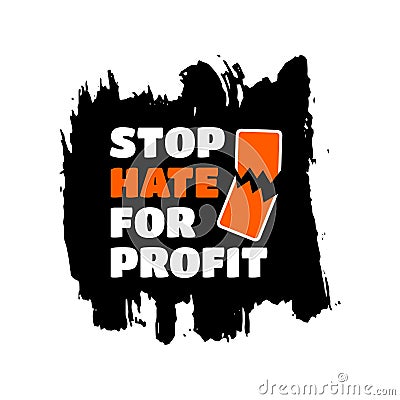 Stop hate for profit concept with broken mobile phone. Social media boycott campaign against hate, bigotry, racism Vector Illustration