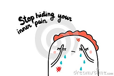 Stop hiding your inner pain hand drawn illustration in cartoon style. Woman crying with injuries Cartoon Illustration