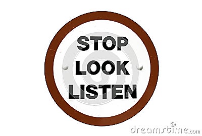 Stop Look Listen Sign Stock Photo