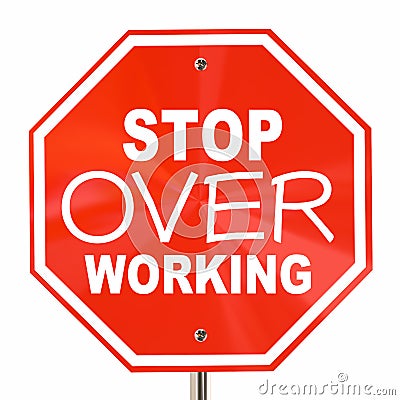 Stop Over Working Relax Take Break Sign Stock Photo