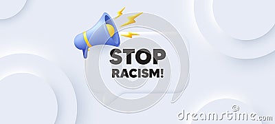 Stop racism message. Demonstration protest quote. Neumorphic background. Vector Vector Illustration