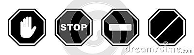 Stop sign. Black forbidden symbol. Stop octagon in black. No entry sign. Restriction hand symbol. No way icon. Square stop warn. Vector Illustration