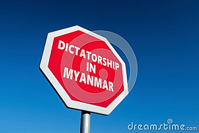 Stop sign with DICTATORSHIP IN MYANMAR text to change the results of military coup in the country Stock Photo