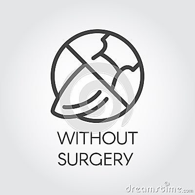 Stop sign surgeon. Icon drawing in thin linear style. Symbol abuse of plastic surgery. Vector illustration Vector Illustration