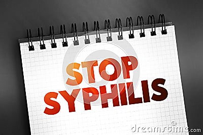 Stop Syphilis text on notepad, medical concept background Stock Photo