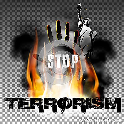 Stop terrorism hand in the fire smoke The Statue of Liberty Vector Illustration