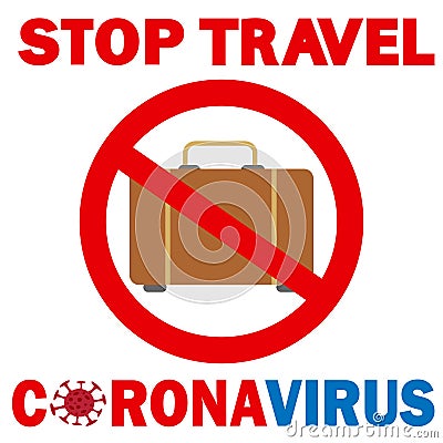 Stop travel to risk places COVID-19. Coronavirus prevention. Novel corona virus disease COVID-19, 2019-nCoV, MERS-Cov. Suitcase Stock Photo