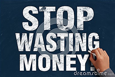 Stop Wasting Money Stock Photo
