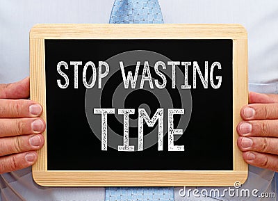 Stop wasting Time Stock Photo