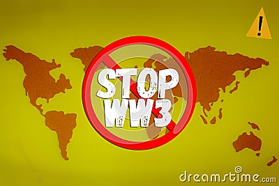 Stop World war 3 Concept with world map in background Stock Photo