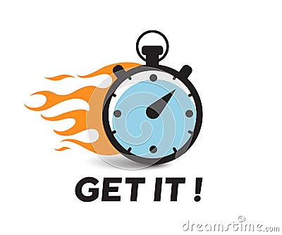 Stopwatch with fire flame vector icon , get it motivation text Vector Illustration