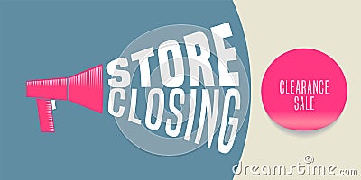 Store closing vector illustration, background with megaphone Vector Illustration