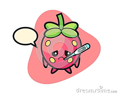 Strawberry cartoon with fever condition Vector Illustration