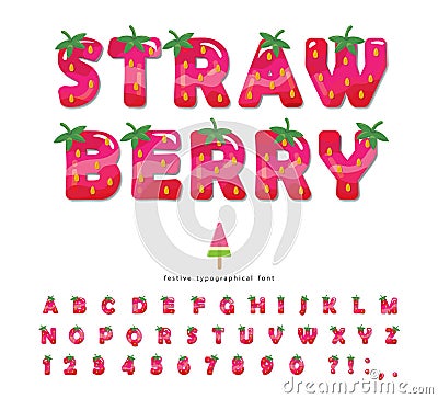 Strawberry summer font. Cartoon decorative alphabet. Festive glossy letters and numbers. For packaging, poster, banner Vector Illustration