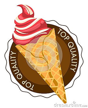 Strawberry vanilla ice cream cone with top quality badge. Delicious frozen dessert vector illustration Vector Illustration