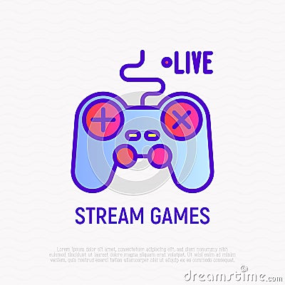 Streaming of game thin line icon: gamepad with live sign. Modern vector illustration for blogger logo Vector Illustration