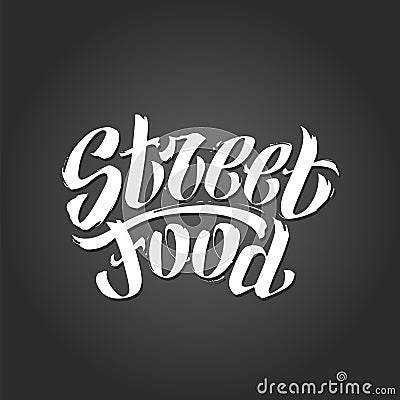 Street Food Vector Lettering Vector Illustration