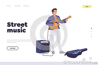 Street music landing page template with young talented man soloist singing playing guitar outdoors Vector Illustration