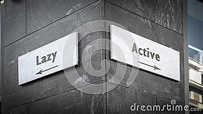 Street Sign Active versus Lazy Stock Photo