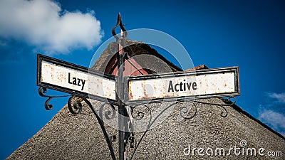 Street Sign Active versus Lazy Stock Photo